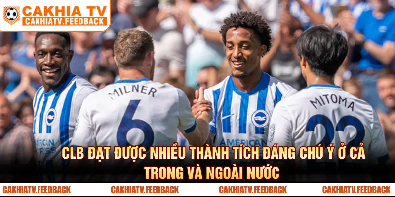 CLB đạt được nhiều thành tích đáng chú ý ở cả trong và ngoài nước